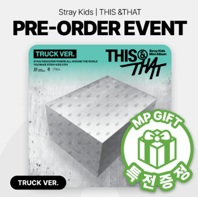 STRAY KIDS - THIS & THAT 10TH MINI ALBUM MUSICPLANT GIFT TRUCK VER (LIMITED)