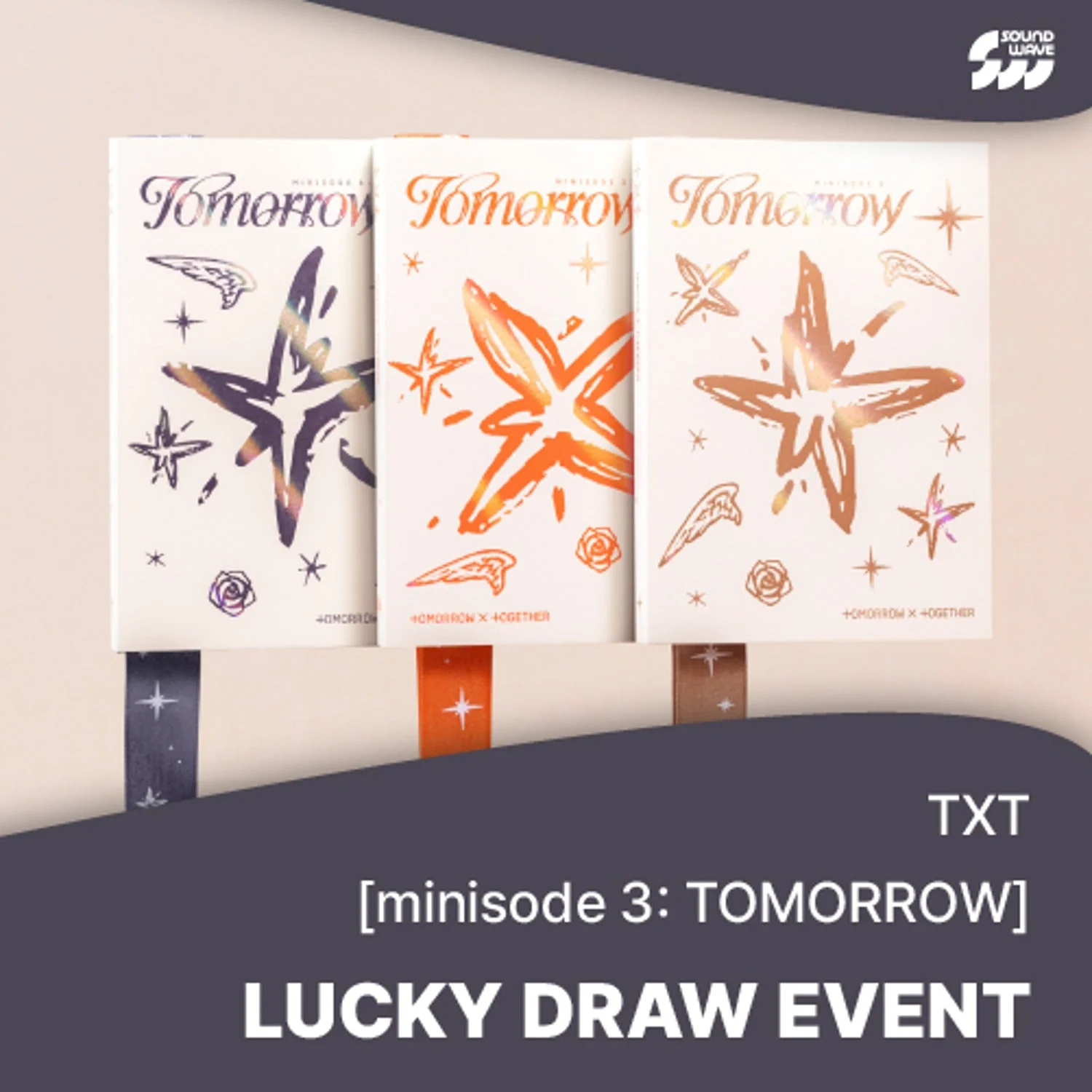 TXT - MINISODE 3 TOMORROW 6TH MINI ALBUM 2ND LUCKY DRAW EVENT SOUNDWAVE STANDARD RANDOM